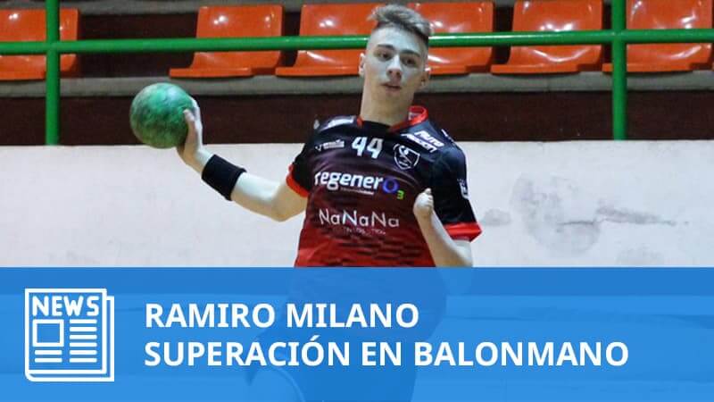 Ramiro Milano, ejemplo de superación