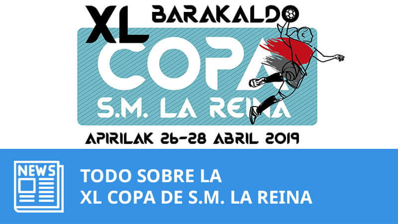 Todo sobre la XL Copa de S.M. la Reina de Balonmano