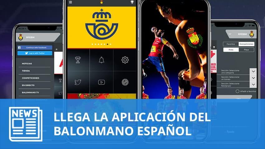 Llega la APP del Balonmano Español