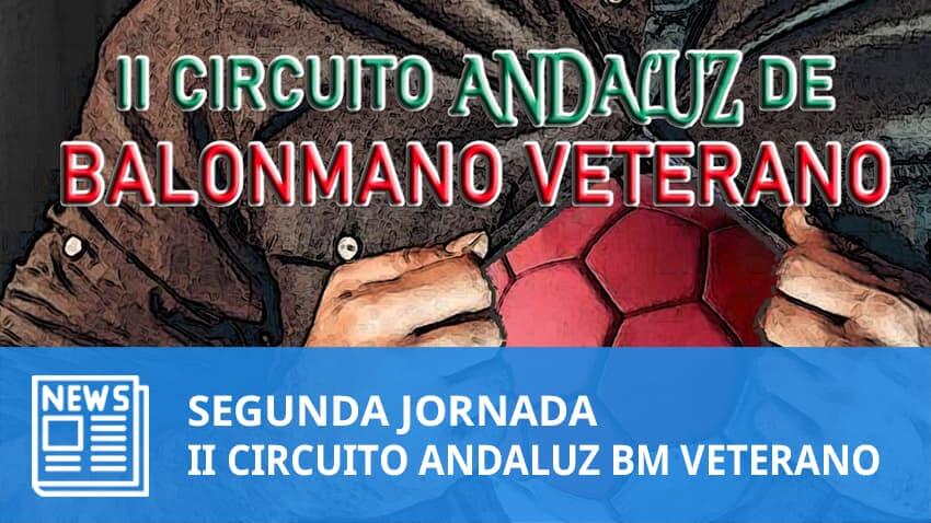 2ª Jornada II Circuito Andaluz de Balonmano Veterano